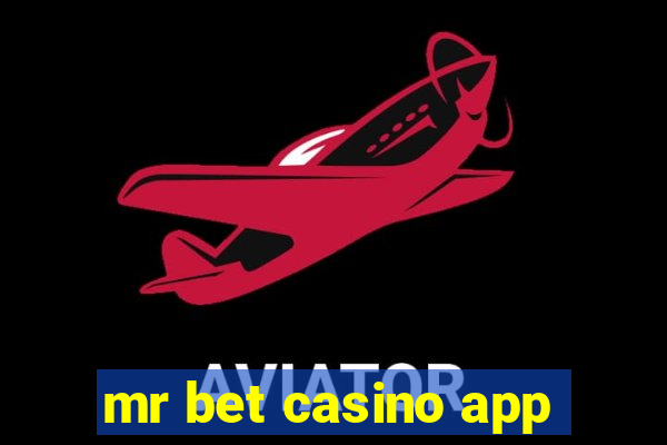 mr bet casino app