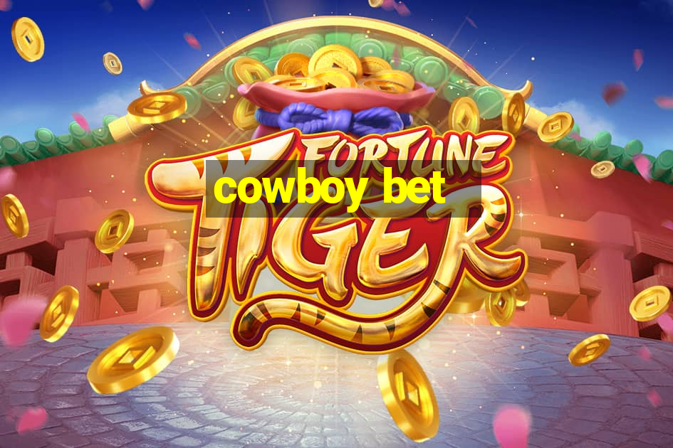 cowboy bet