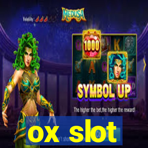 ox slot