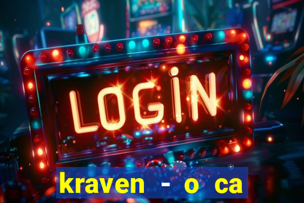 kraven - o ca ador filme completo dublado topflix