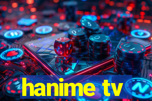 hanime tv