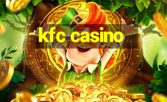 kfc casino