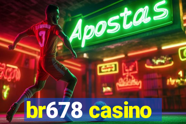 br678 casino