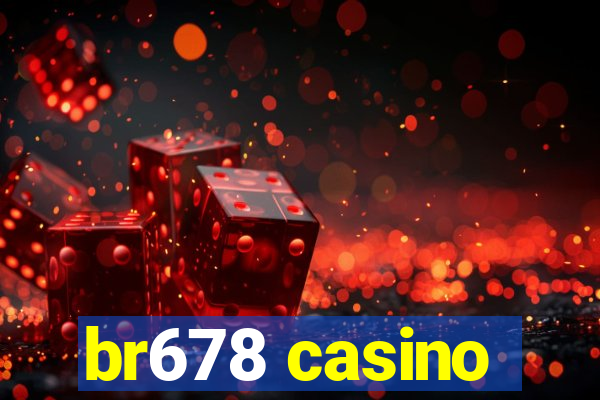 br678 casino