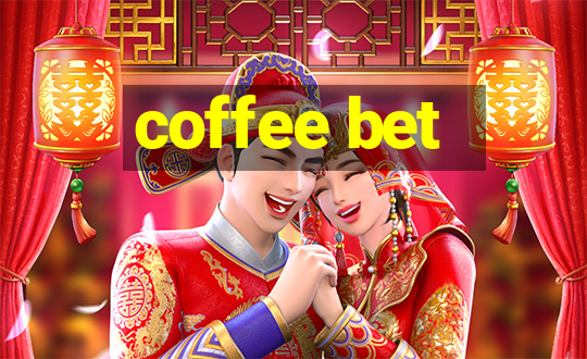 coffee bet