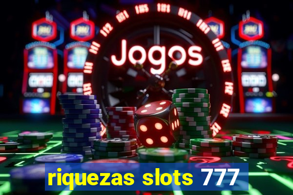 riquezas slots 777