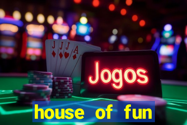 house of fun casino slots