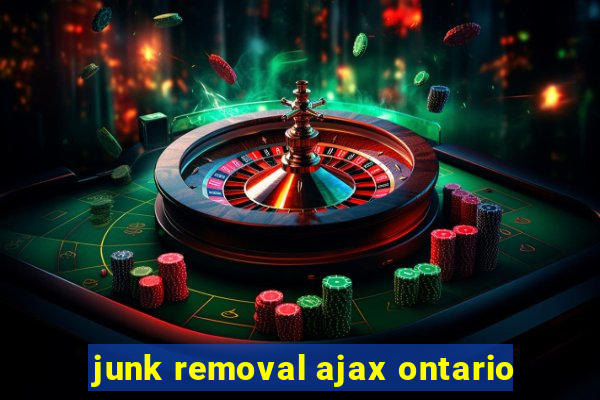 junk removal ajax ontario