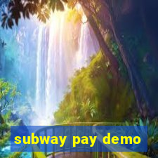 subway pay demo