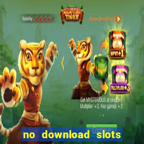 no download slots for free