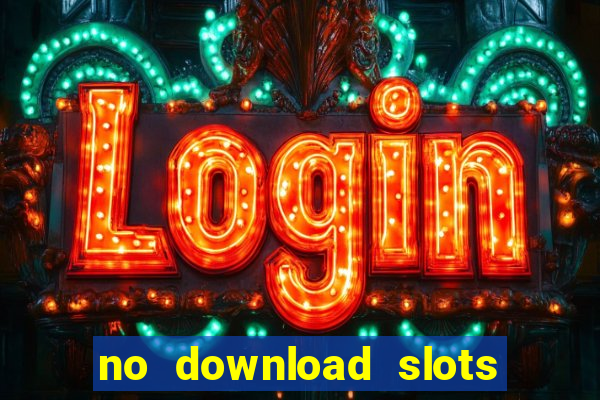 no download slots for free