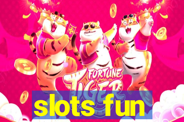 slots fun