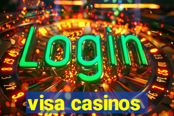 visa casinos