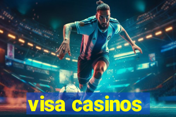 visa casinos