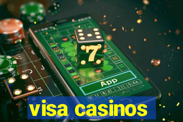 visa casinos