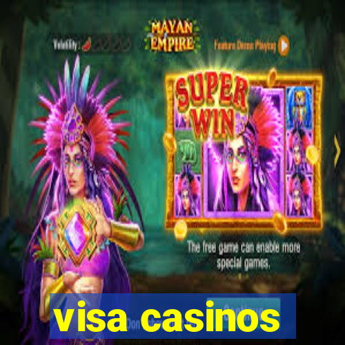 visa casinos