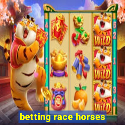 betting race horses