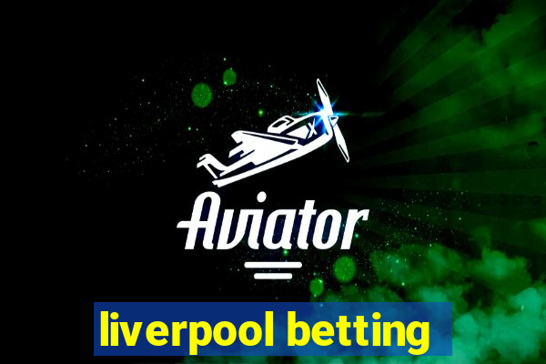 liverpool betting