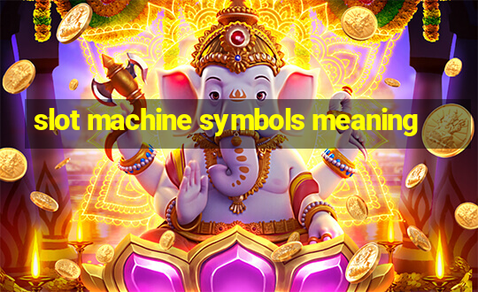 slot machine symbols meaning