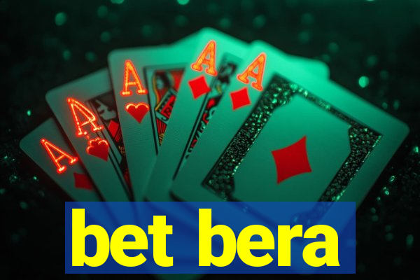 bet bera