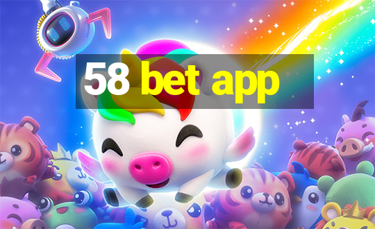 58 bet app