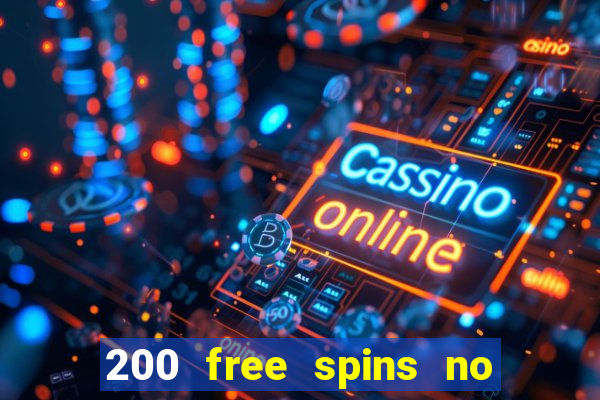 200 free spins no deposit casinos