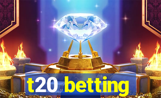 t20 betting