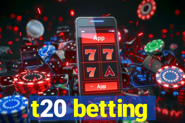 t20 betting