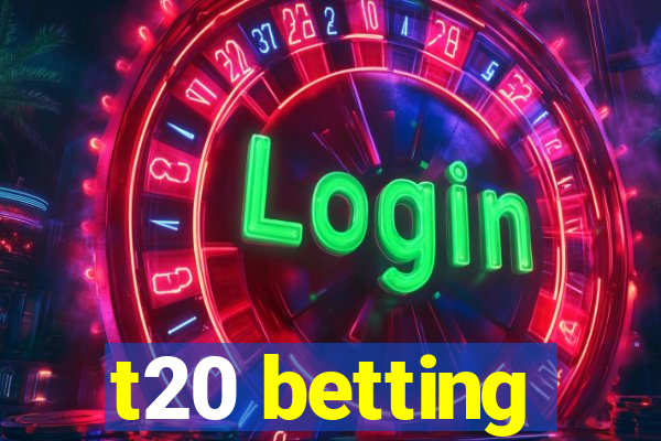 t20 betting