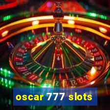 oscar 777 slots