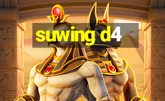 suwing d4