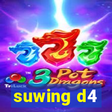 suwing d4