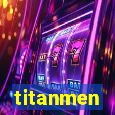 titanmen