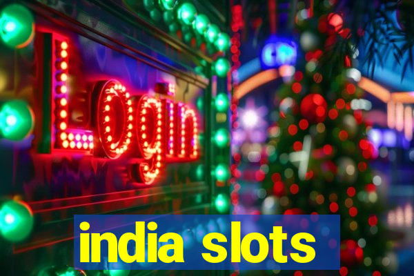 india slots