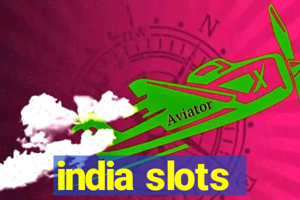 india slots