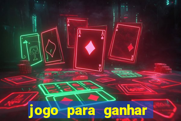 jogo para ganhar dinheiro tigre