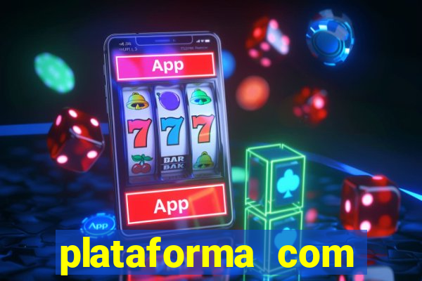 plataforma com bonus sem deposito