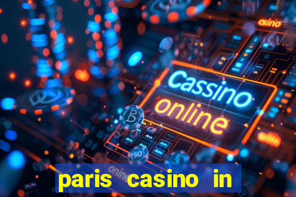 paris casino in las vegas