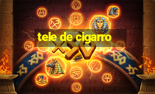 tele de cigarro