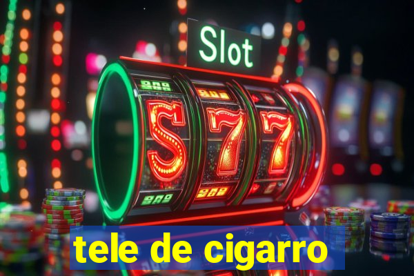 tele de cigarro