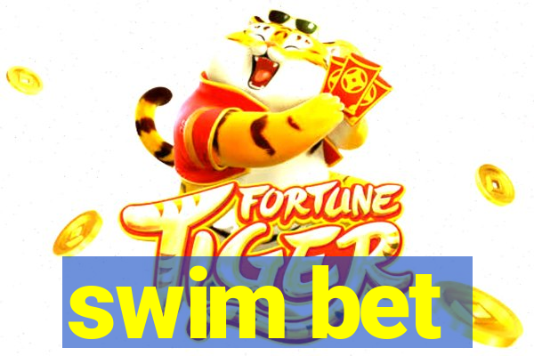 swim bet