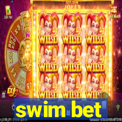 swim bet