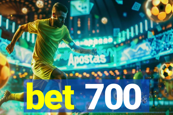 bet 700