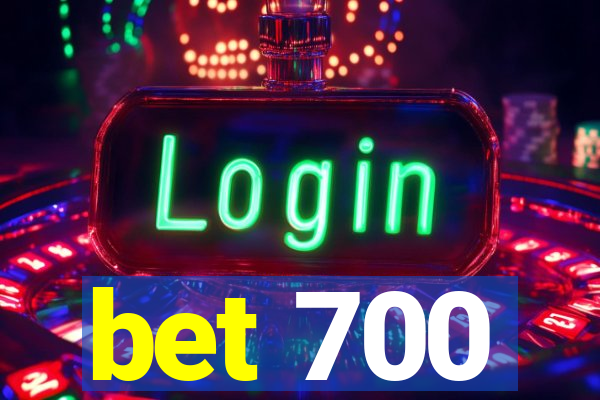 bet 700