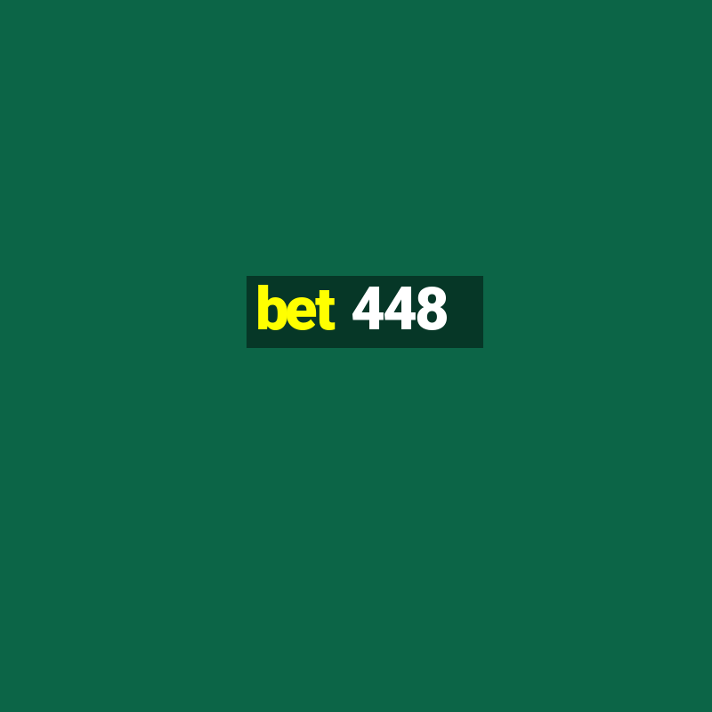 bet 448