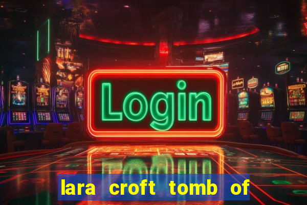 lara croft tomb of the sun slot game