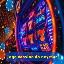 jogo cassino do neymar