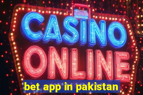 bet app in pakistan