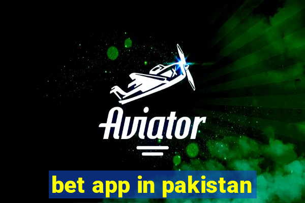 bet app in pakistan