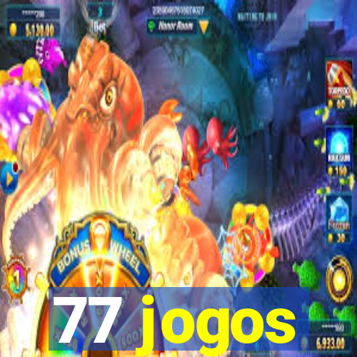 77 jogos